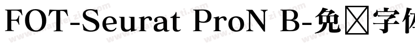 FOT-Seurat ProN B字体转换
